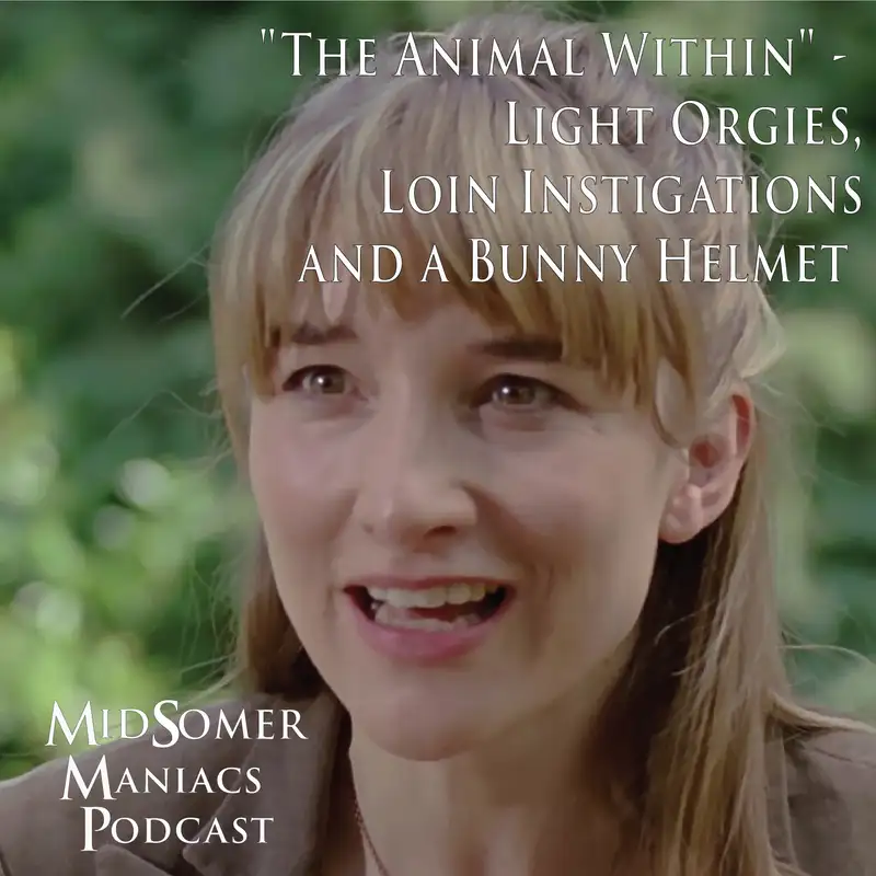 Episode 53 - "The Animal Within" -  Light Orgies, Loin Instigations and a Bunny Helmet