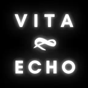 Vita & Echo