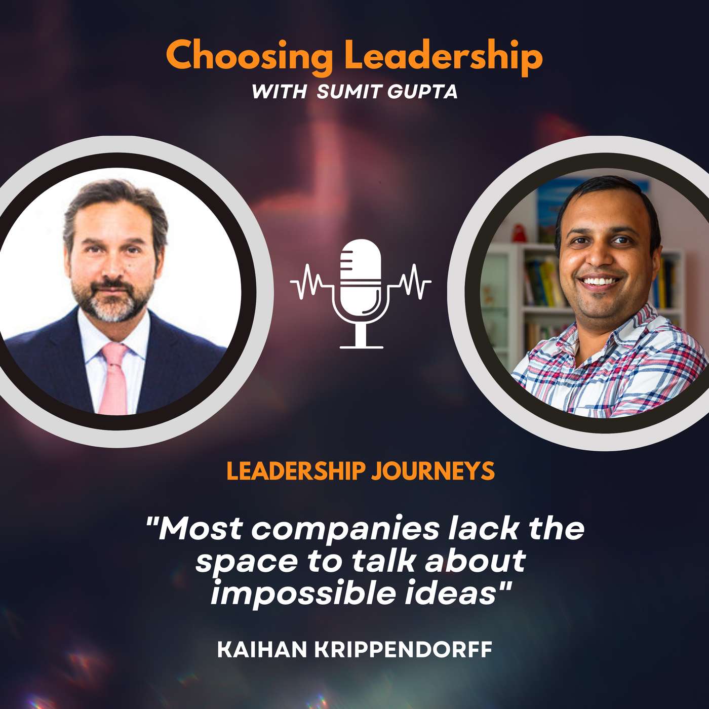 Choosing Leadership with Sumit Gupta