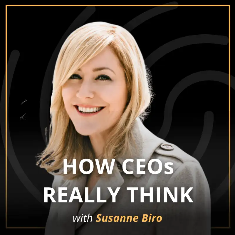 Why Successful Leaders Still Feel Unfulfilled | Susanne Biro | S2 E15 