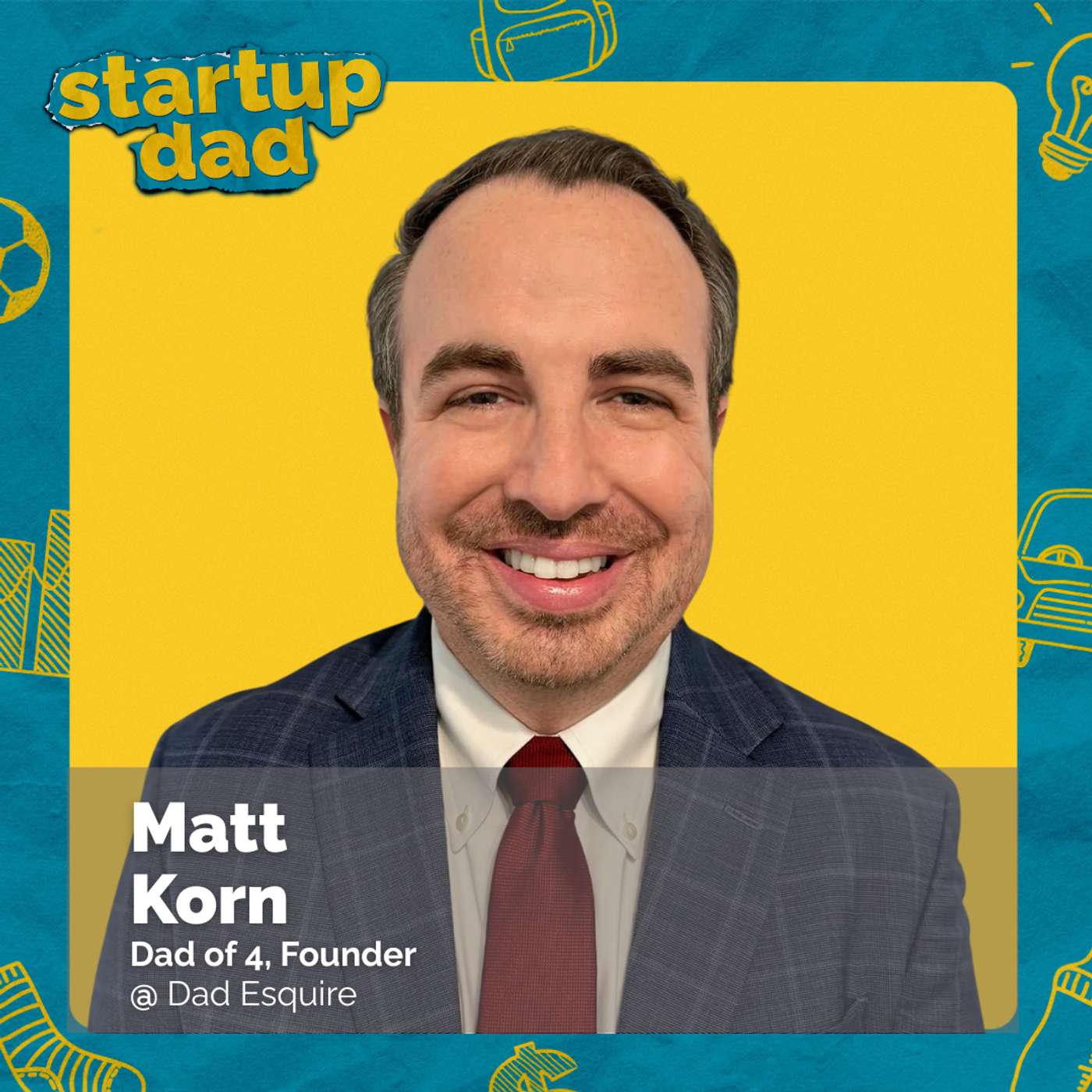 We Drove Through the Night to Meet Our Daughter | Matt Korn (Dad of 4, Founder of Dad Esquire) episode artwork