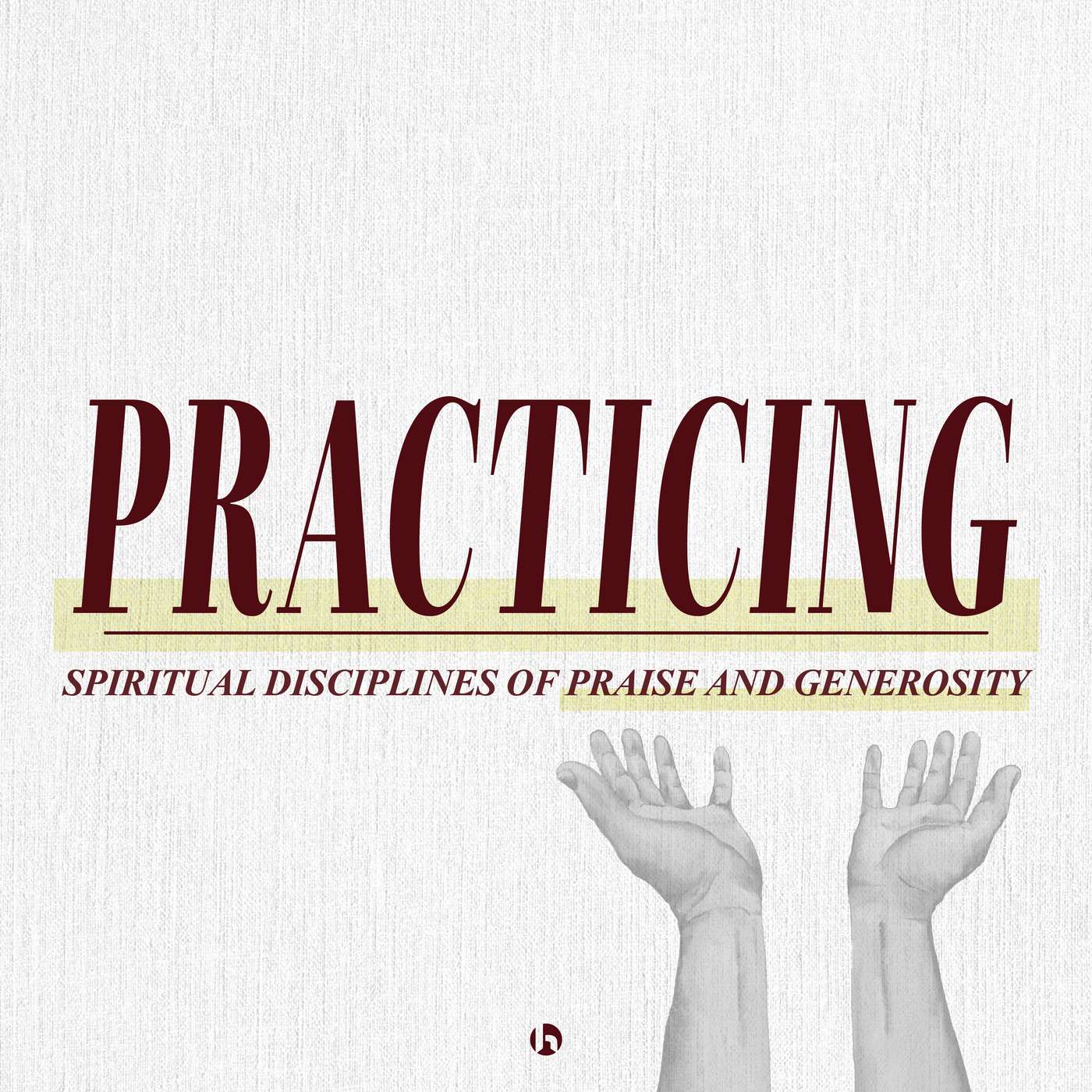 Practicing: The Practice of Generosity // 2 Corinthians 9