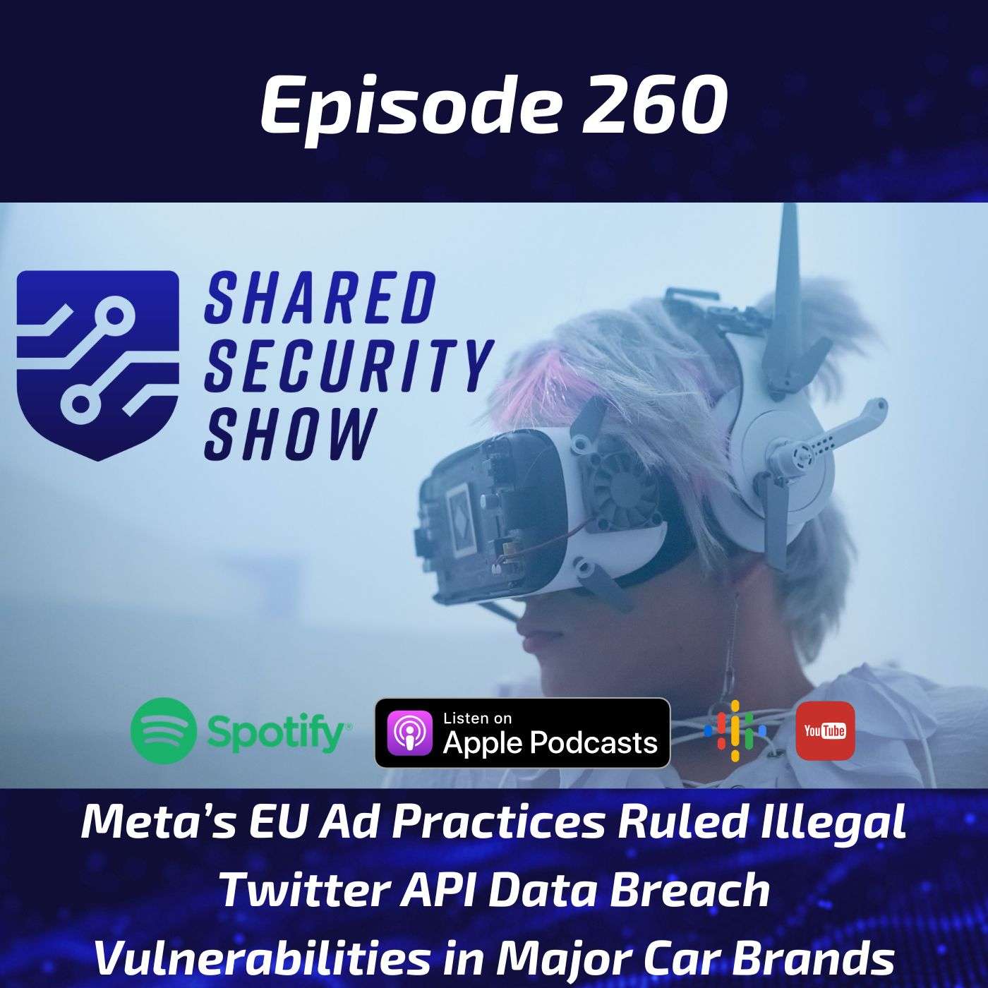 Meta’s EU Ad Practices Ruled Illegal, Twitter API Data Breach, Vulnerabilities in Major Car Brands episode artwork