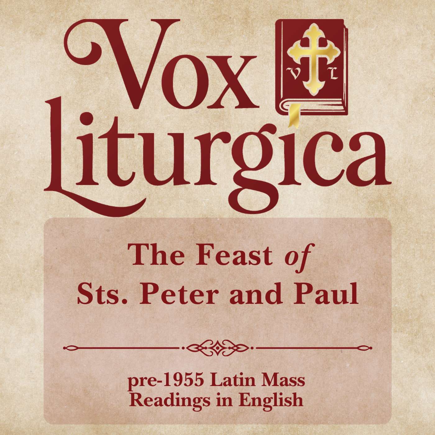Sts. Peter and Paul | pre-1955 Missal | Latin Mass Readings | 6/29/2026 episode artwork