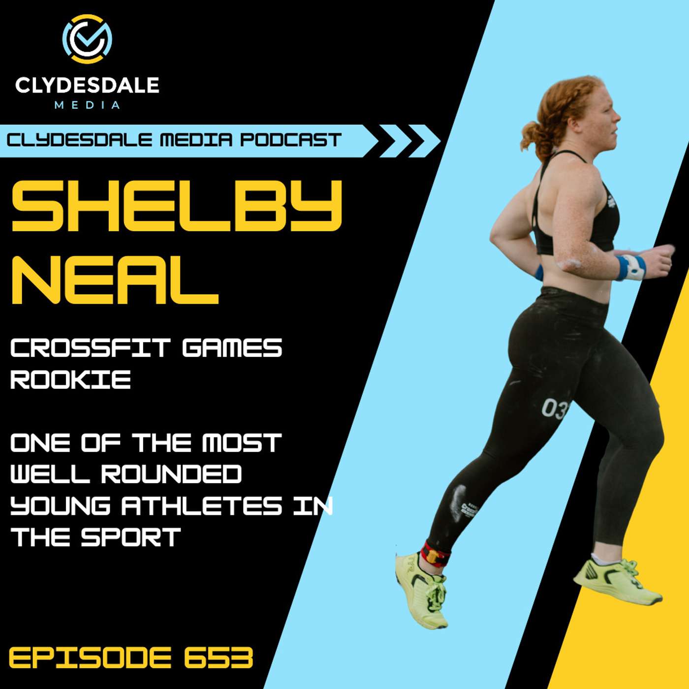 Shelby Neal - Clydesdale Media Podcast | CrossFit Games Rookie episode artwork