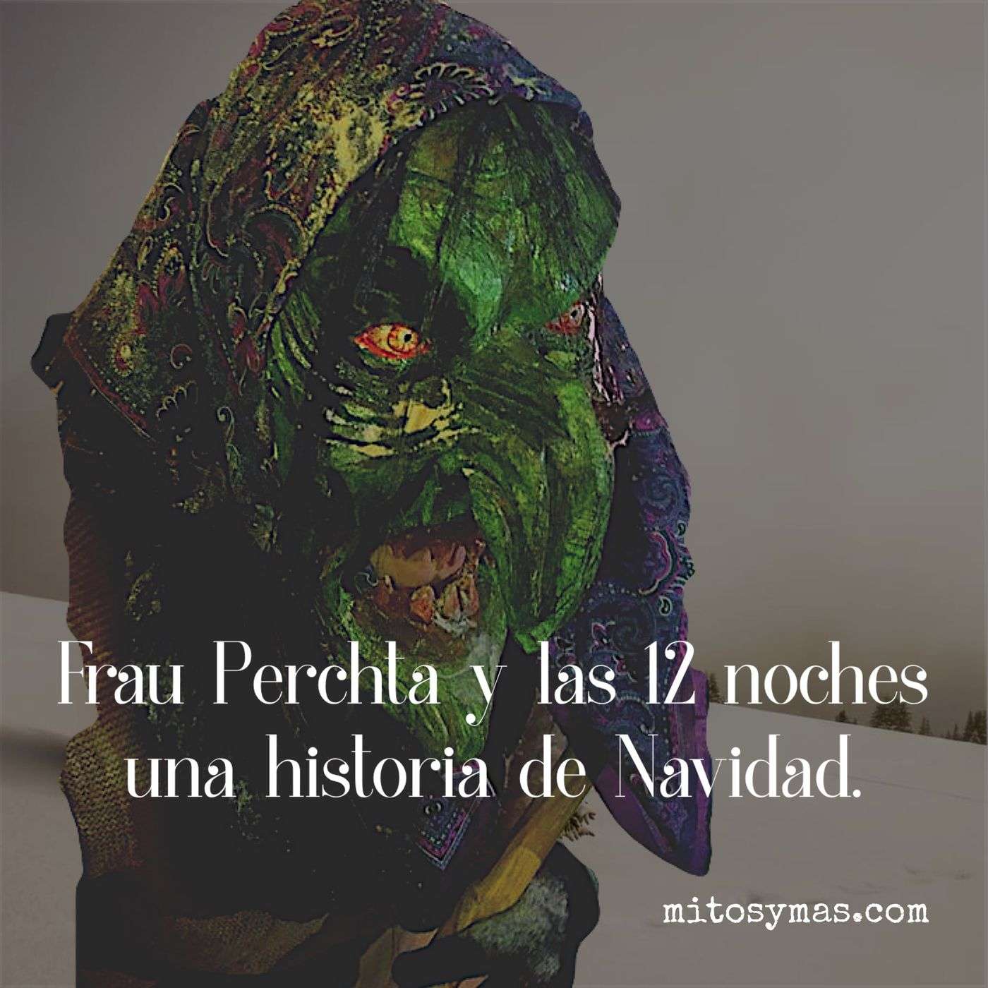 Frau Perchta, destripamientos, las 12 noches y otras tradiciones navideñas. episode artwork