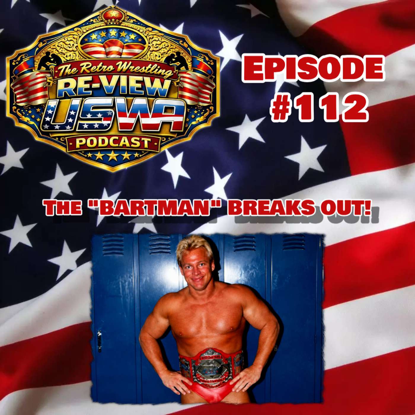 RWR USWA Podcast Ep. 112 (USWA 12/14/91) The "BARTMAN" Breaks Out! episode artwork
