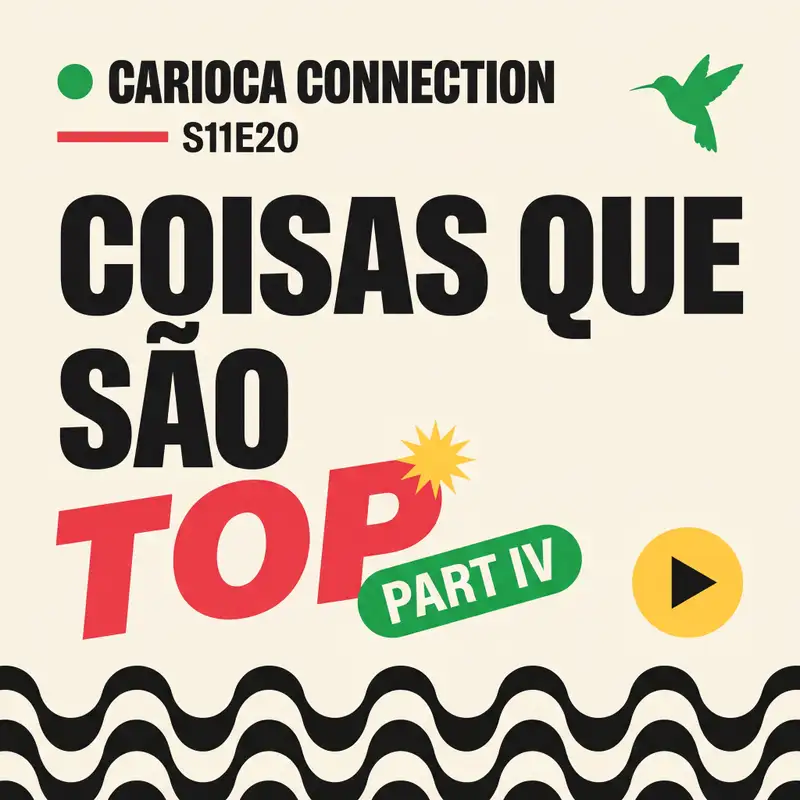 Coisas que são TOP, Part IV