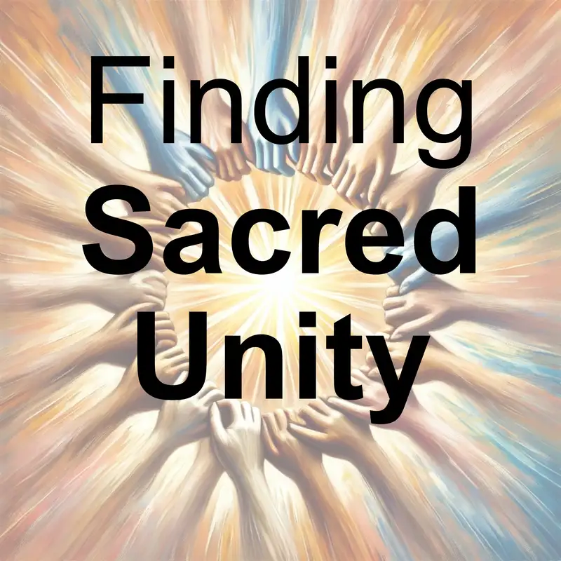 Finding Sacred Unity