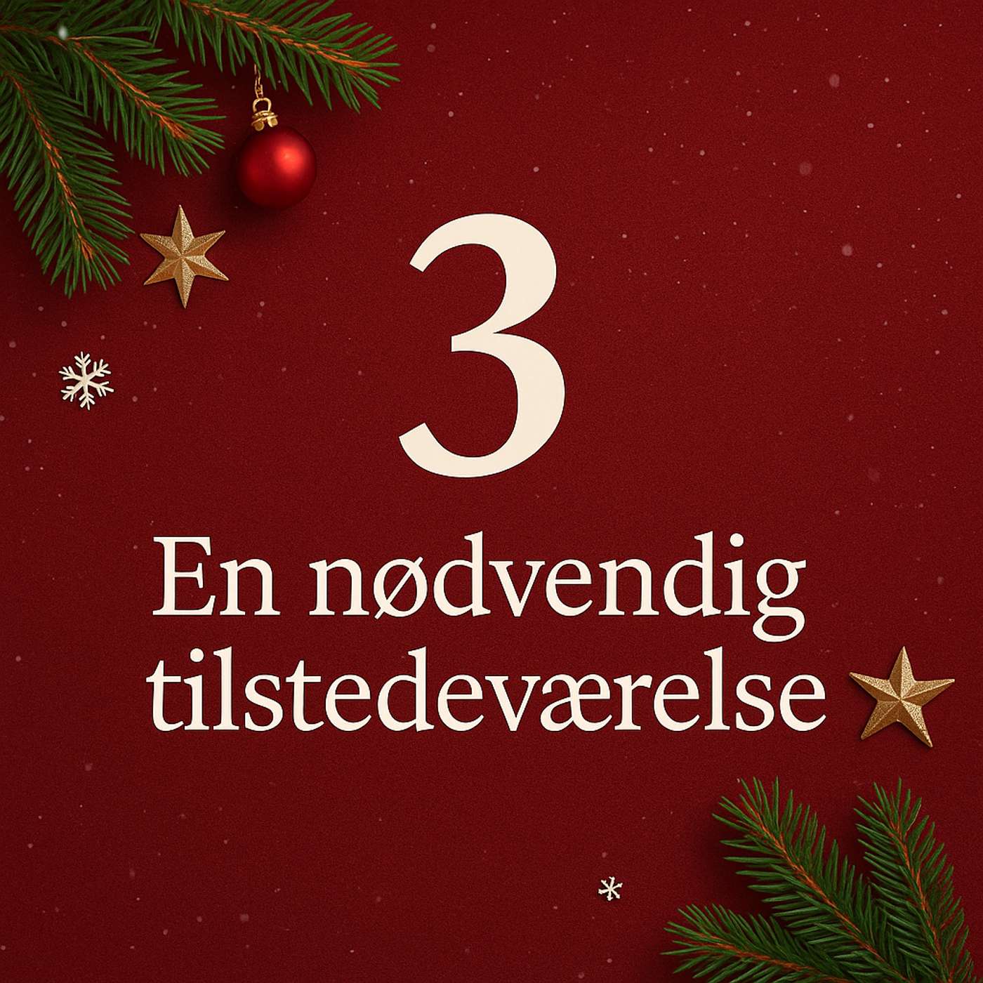 Mandens Rejse # 3.dec. - En nødvendig tilstedeværelse episode artwork