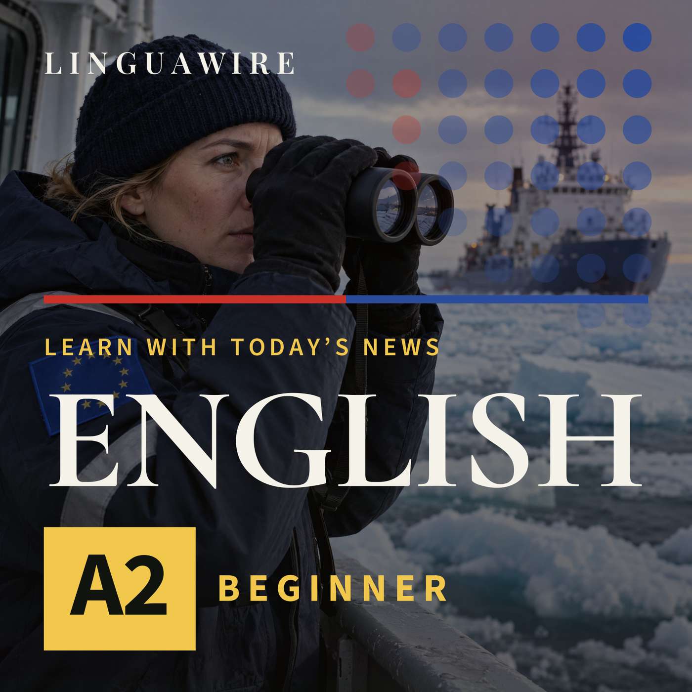 A2 English News | European Union Puts Arctic Security First