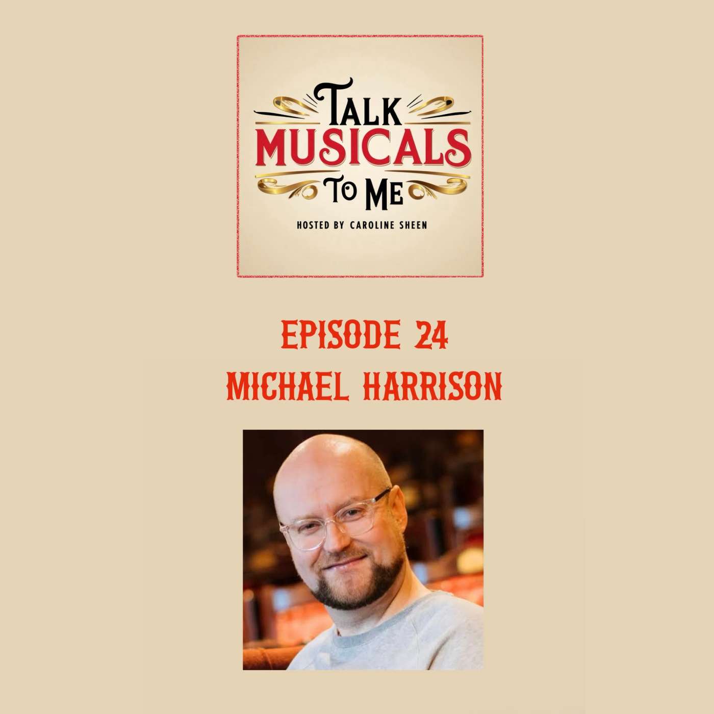 Talking Musicals with... MICHAEL HARRISON!