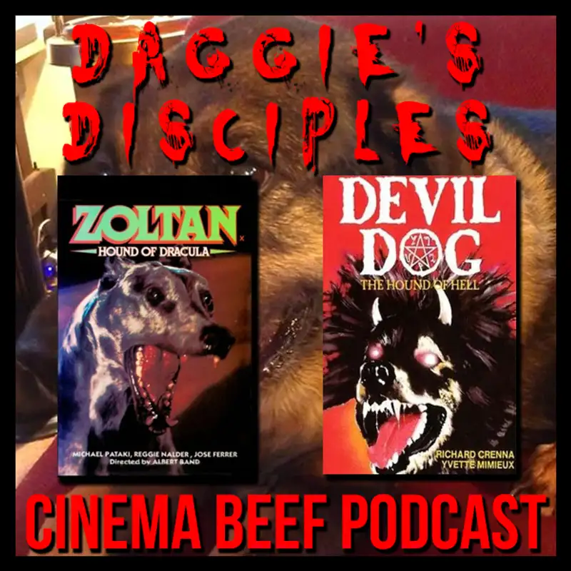 Cinema Beef Podcast #129 : Daggie’s Disciples