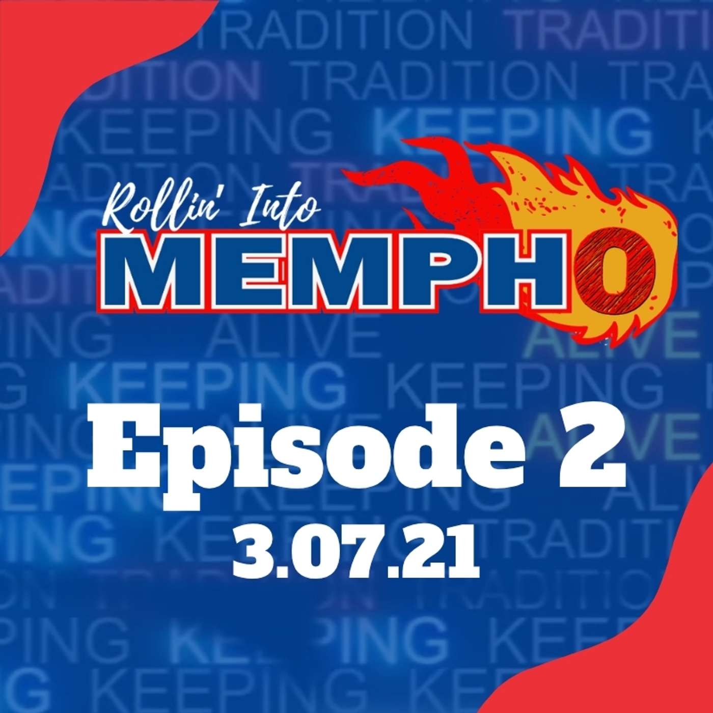 Rollin' into Mempho Episode #2: 3/7/21 episode artwork
