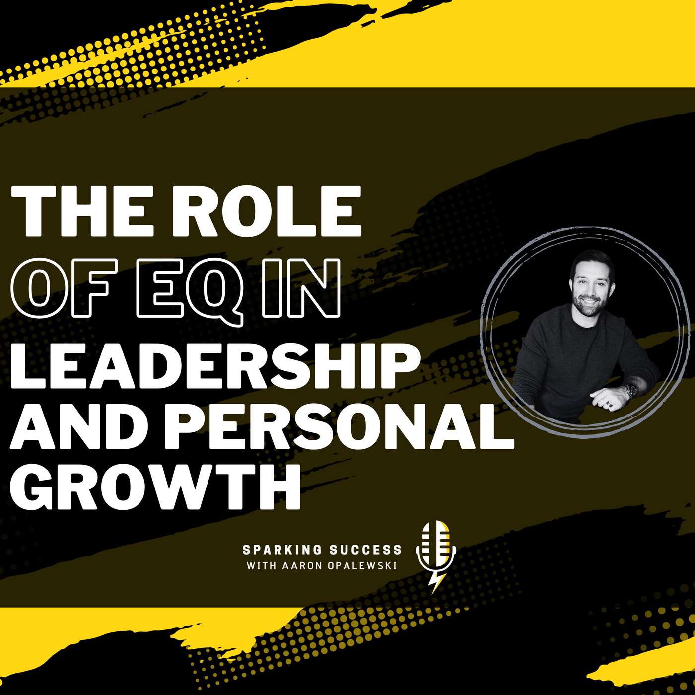 Sparking Success with Aaron Opalewski