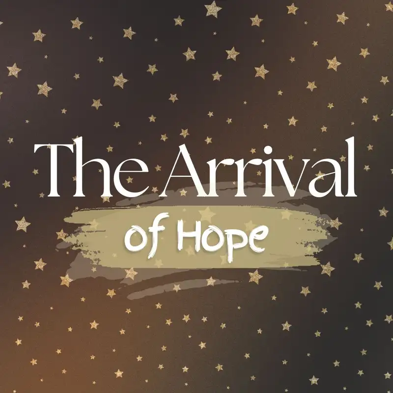 24.12.01 - The Arrival of Hope