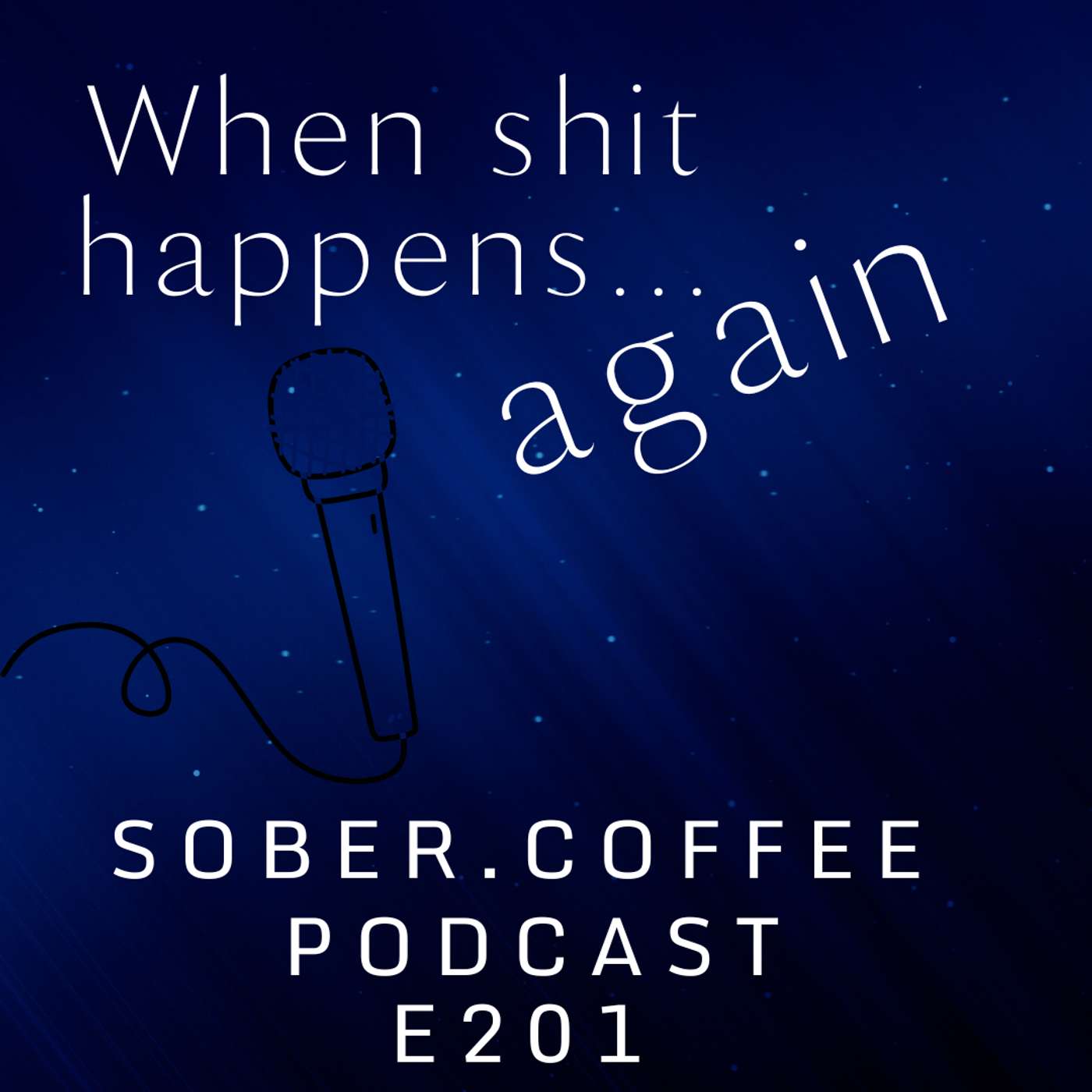 When shit happens... again (Living in the moment) episode artwork