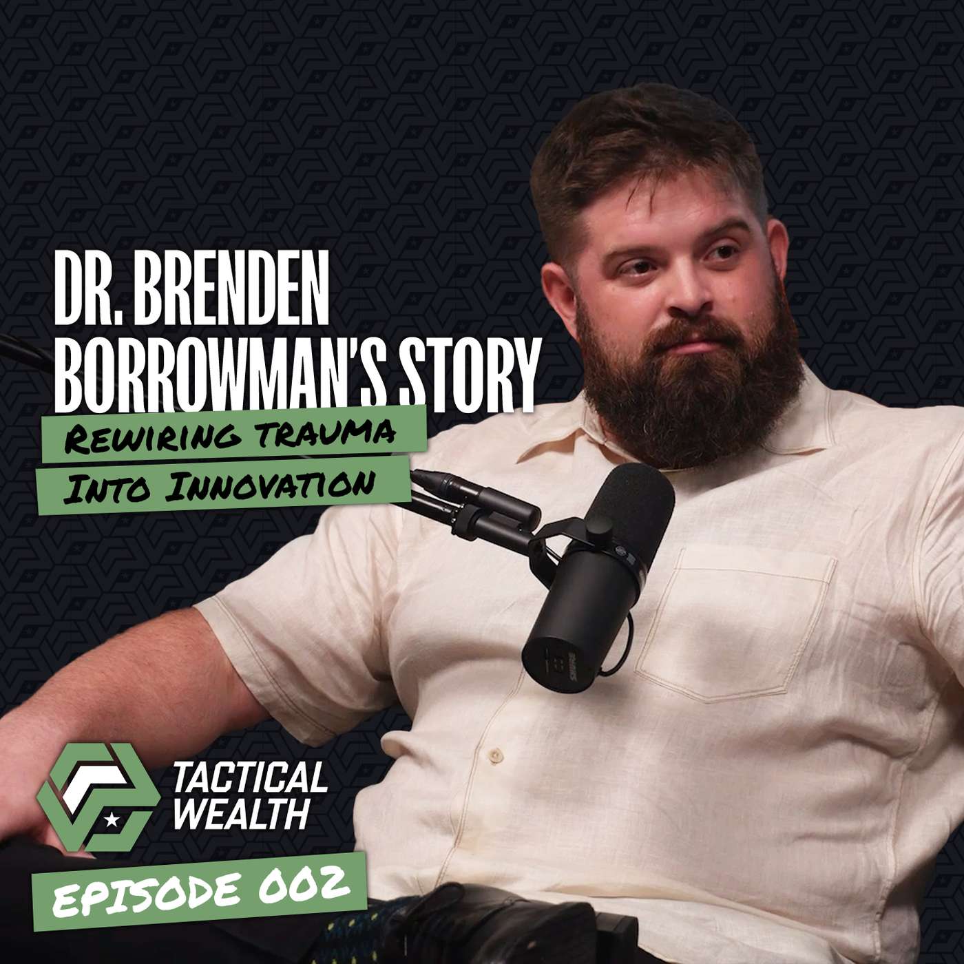 Rewiring Trauma into Innovation: Dr. Brenden Borrowman's Story episode artwork