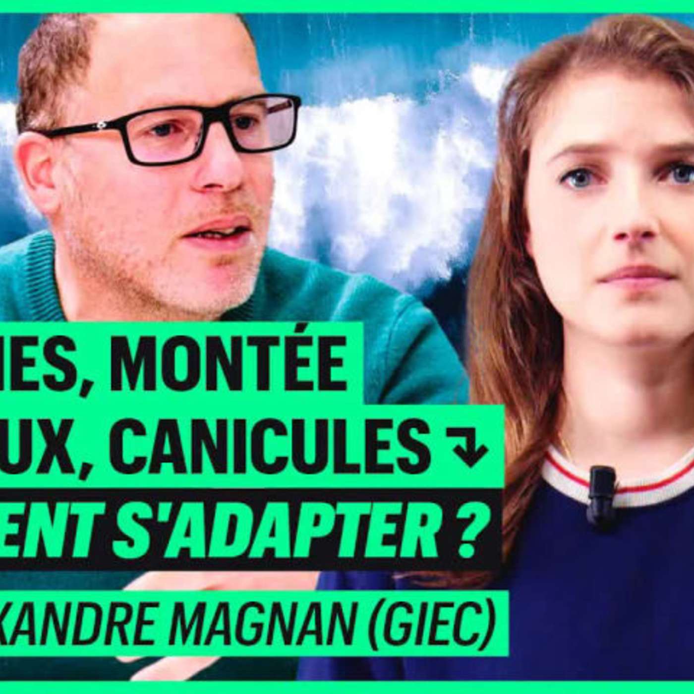 Pénuries, montée des eaux, canicules : comment s'adapter ? avec Alexandre Magnan
