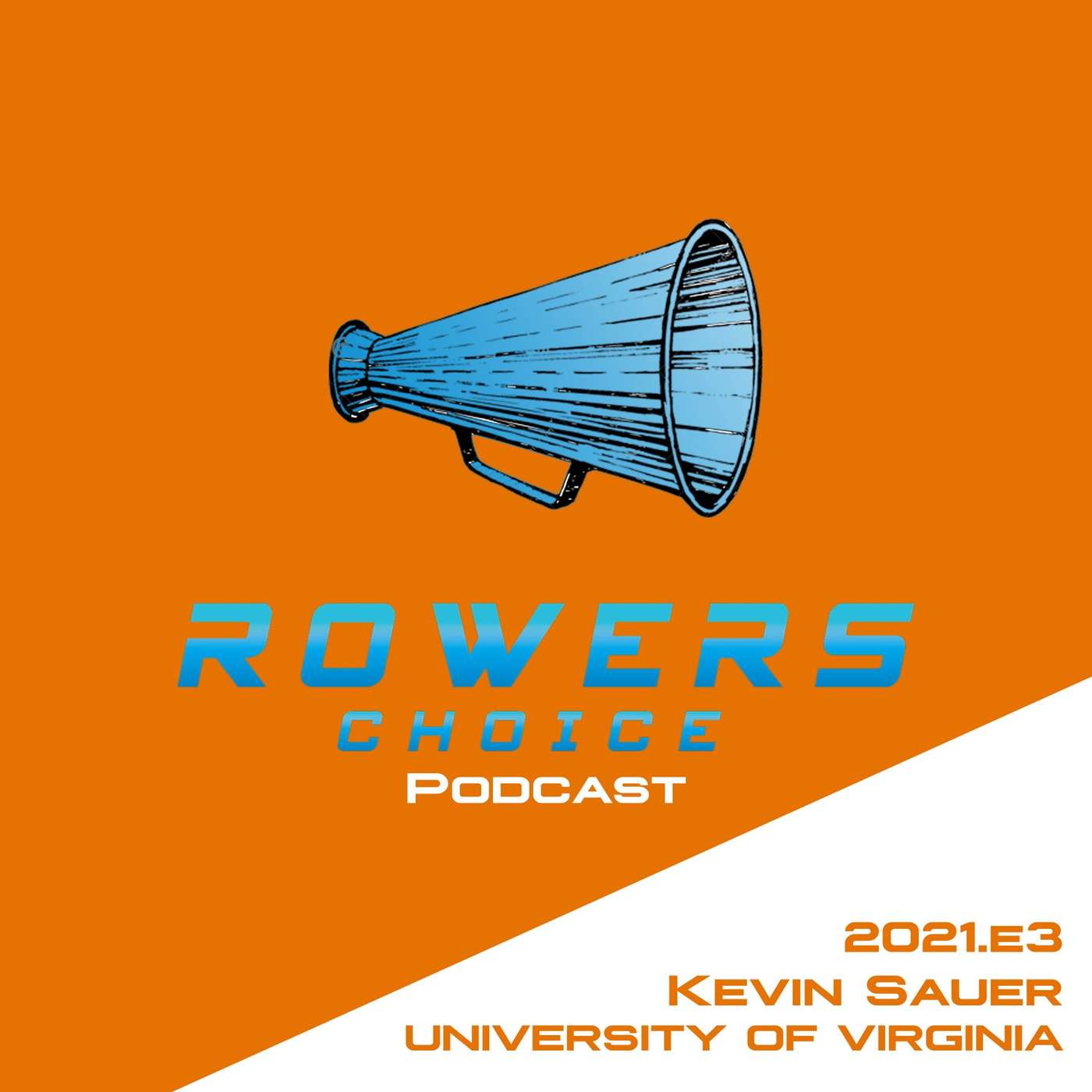 2021e3 - Rowers Choice Podcast - Kevin Sauer - Virginia episode artwork