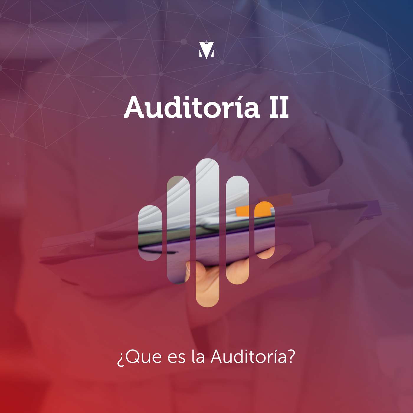 1 - AUDITORÍA II: ¿Que es la Auditoría?