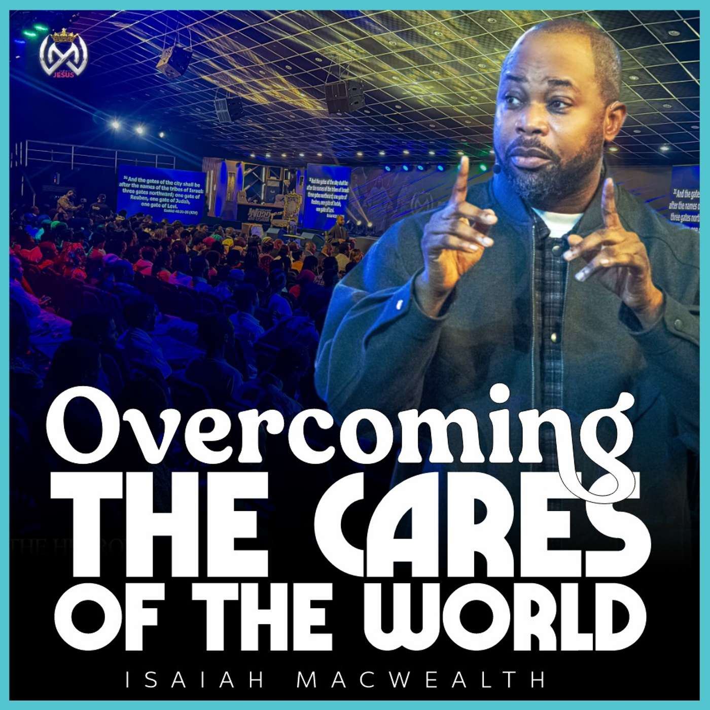 OVERCOMING THE CARES OF THIS WORLD episode artwork