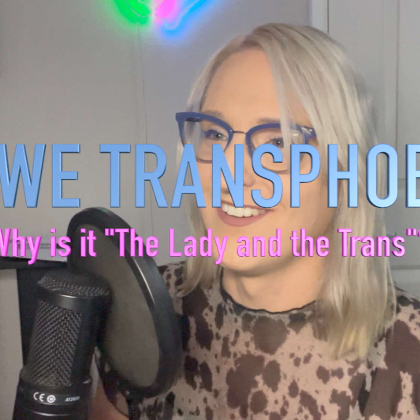 Lady and the Trans Podcast