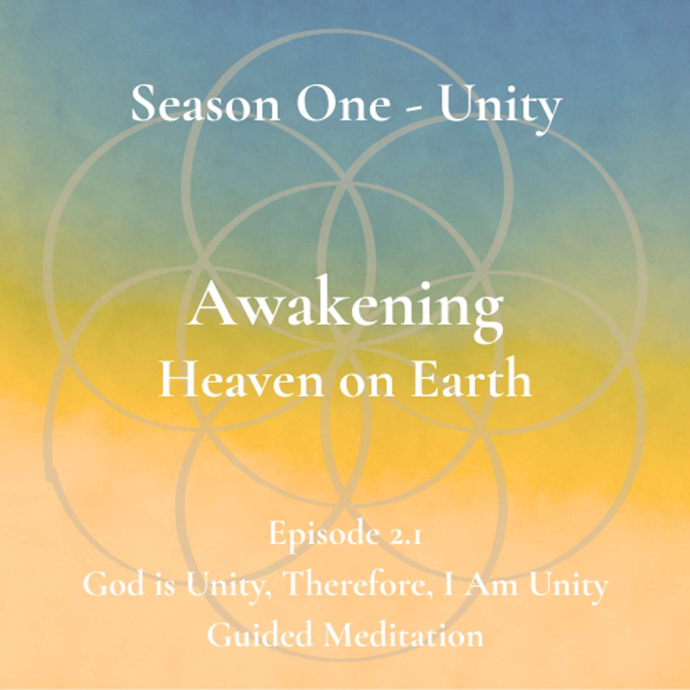 Unity Episode 2.1 - Returning to the Truth of Oneness - Guided Meditation episode artwork