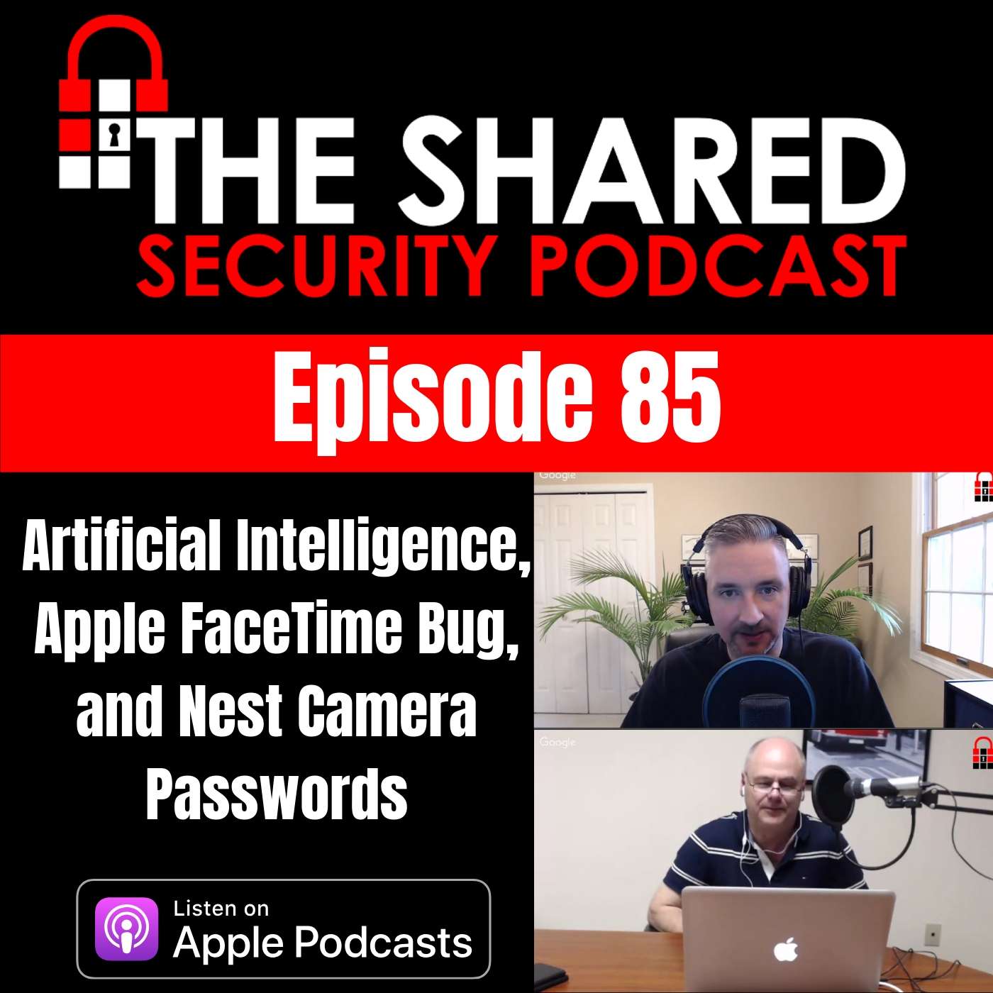 Artificial Intelligence in Cybersecurity, Apple FaceTime Bug, Nest Camera Passwords episode artwork