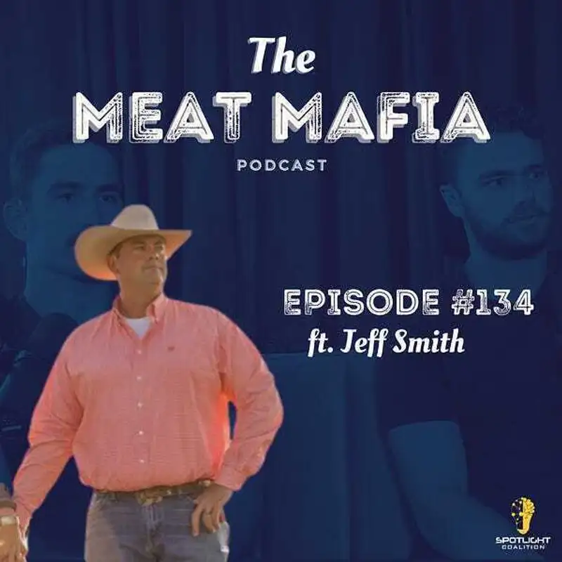 #134: The Grass-Fed, Grain Finished Perspective featuring Jeff Smith