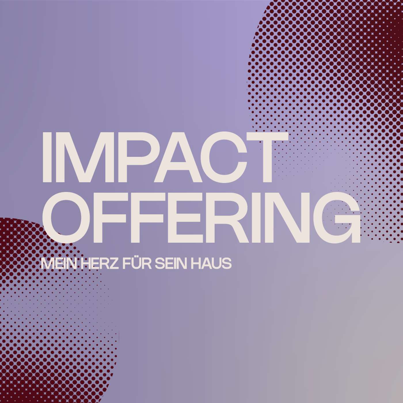 IMPACT OFFERING – Mein Herz für sein Haus – Thore Runkel episode artwork