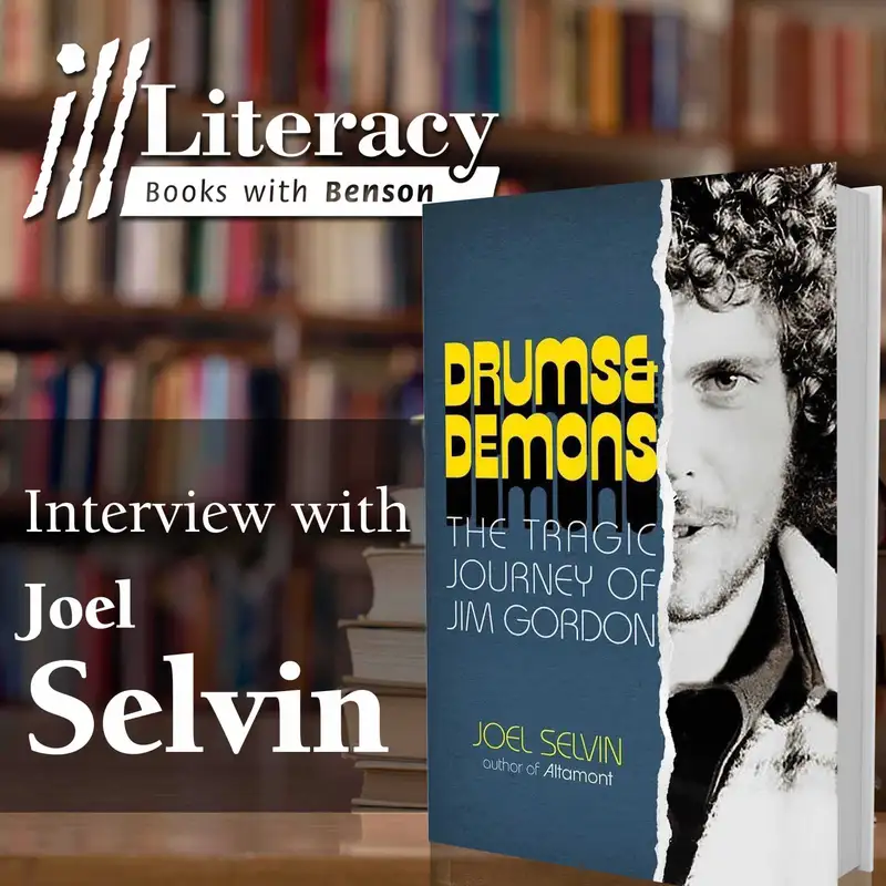 Ill Literacy, Episode 133: Drums & Demons (Guest: Joel Selvin)