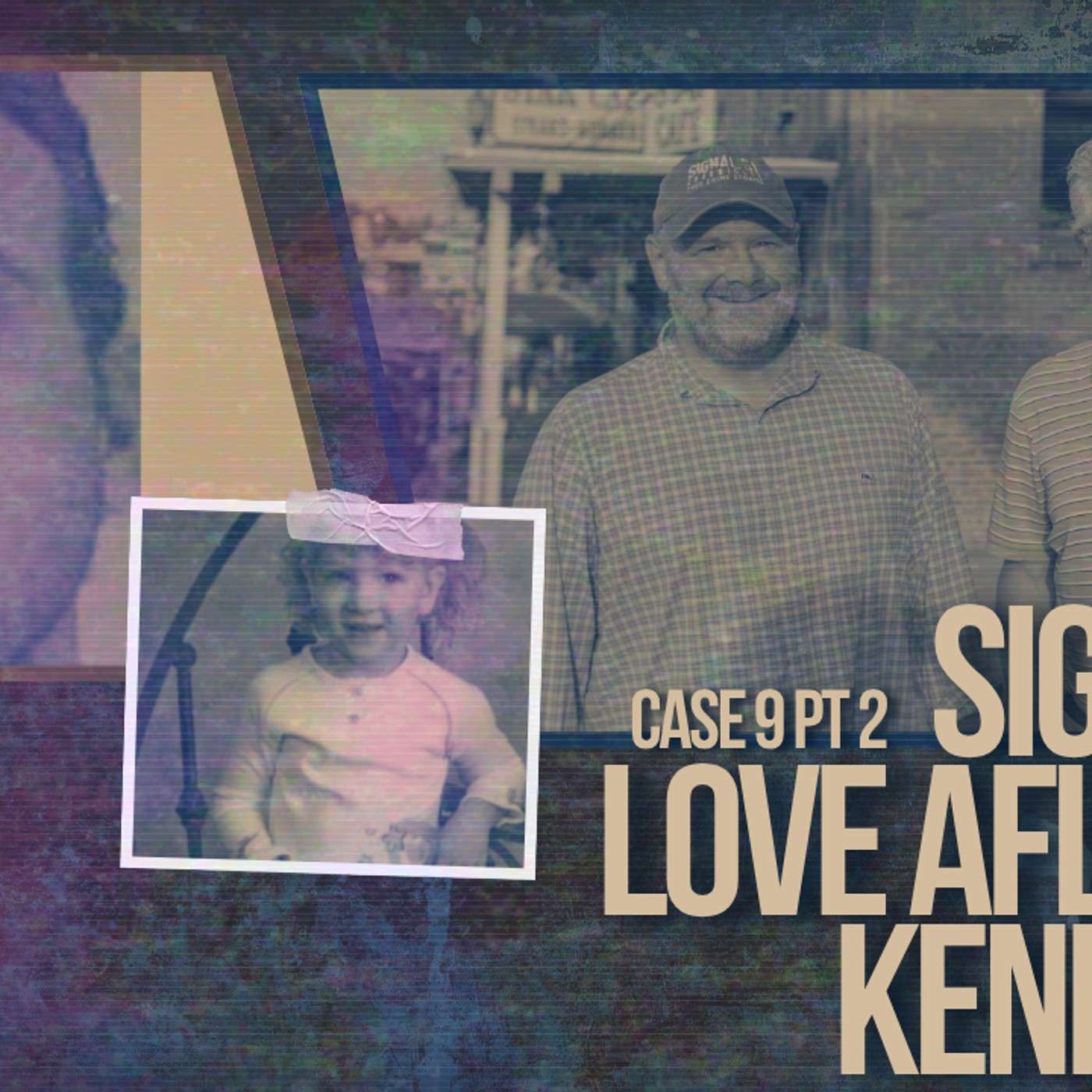Love a Flame in Kennadale | Signal 51 Chronicles | Case 9 Pt 2 episode artwork