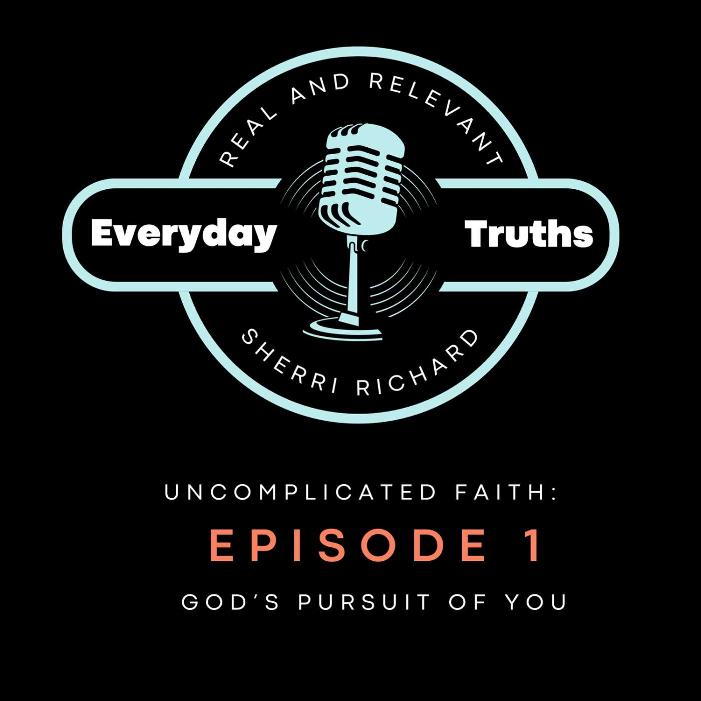 Uncomplicated Faith: God’s Pursuit of You episode artwork