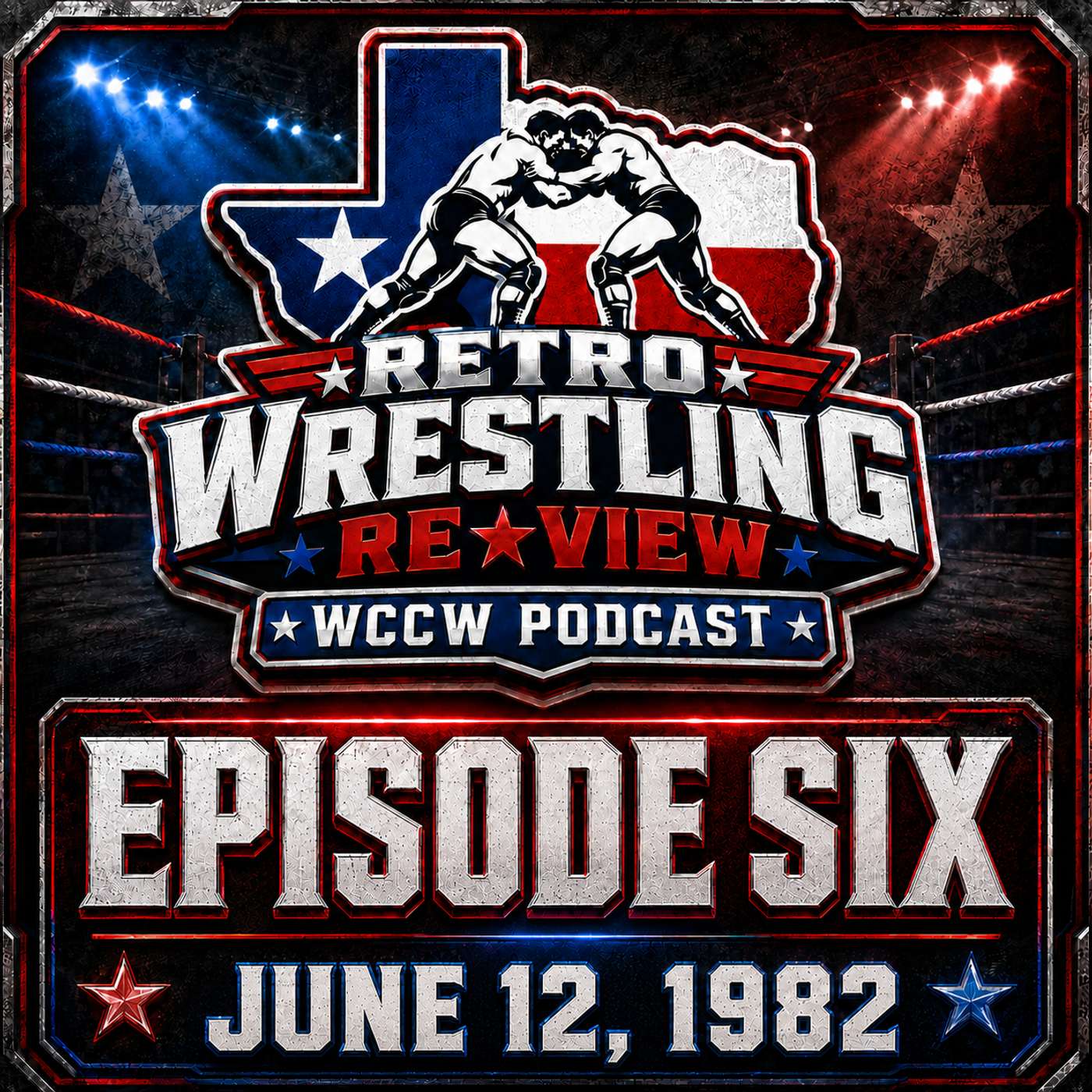 RWR WCCW Podcast Ep. 6 (6/12/82) Fritz's Retirement Show Part One episode artwork