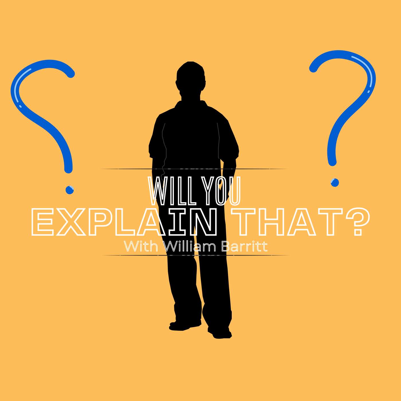 Will You Explain That? podcast artwork