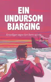 Ein undursom bjarging