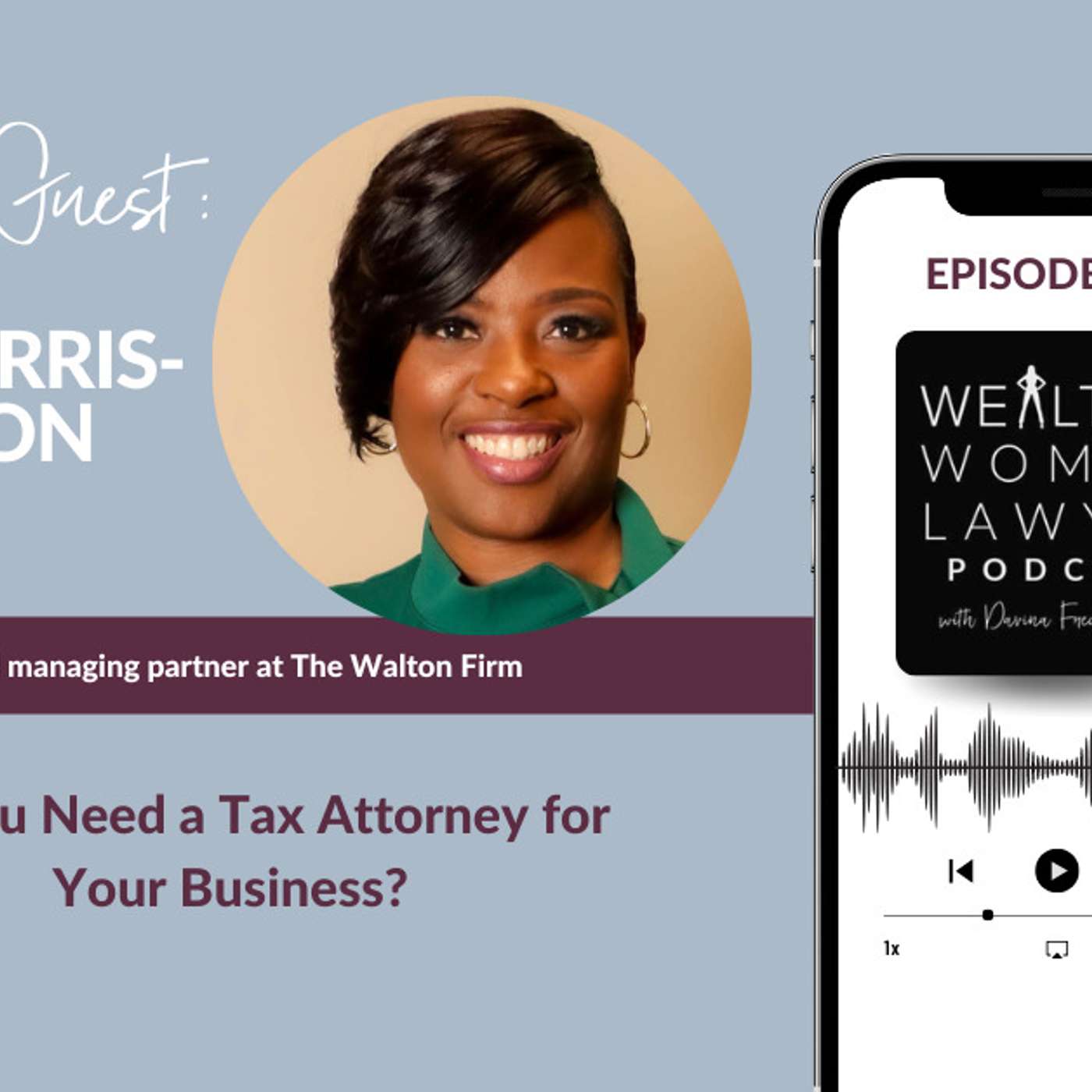 Josie Harris-Walton | Do You Need a Tax Attorney for Your Business? episode artwork