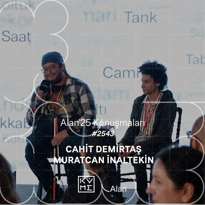 Alan'25 | Muratcan İnaltekin, Cahit Demirtaş