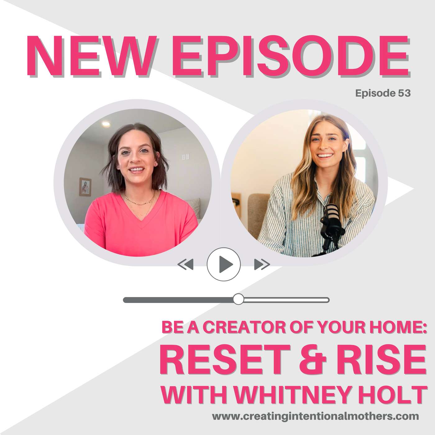 53| From Overwhelmed Mom to Creator of Your Home: Reset & Rise with Whitney Holt 53| From Overwhelmed Mom to Creator of Your Home: Reset & Rise with Whitney Holt