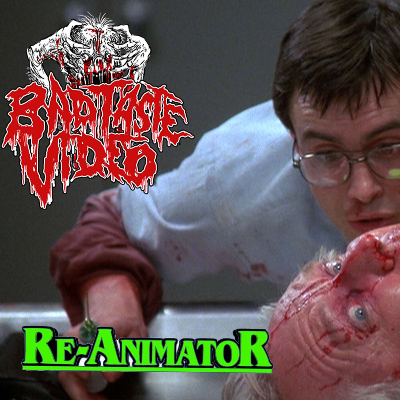 Episode 348-Please don't take me to this doctor!!! "Re-Animator (1985) episode artwork