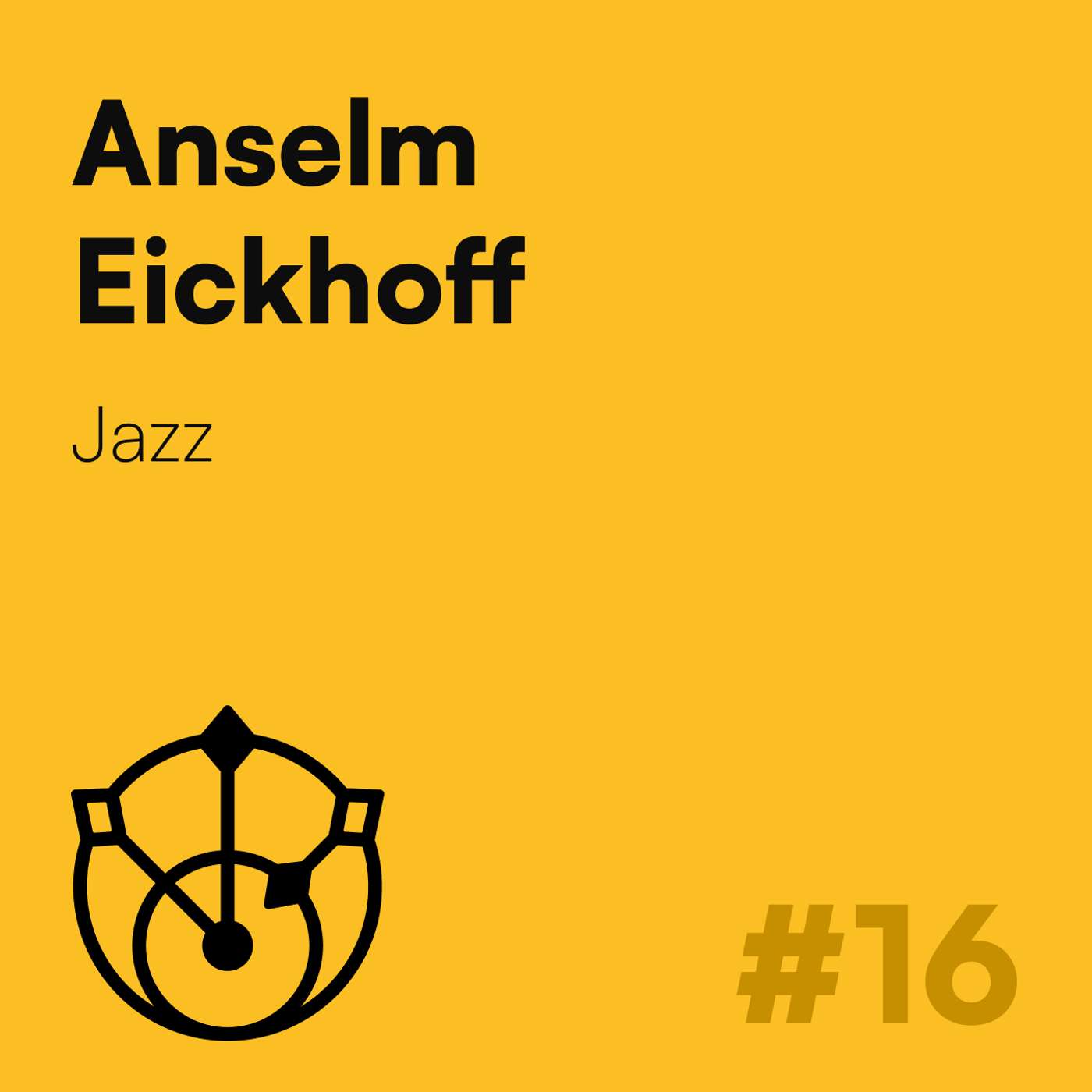 #16 – Anselm Eickhoff: Jazz