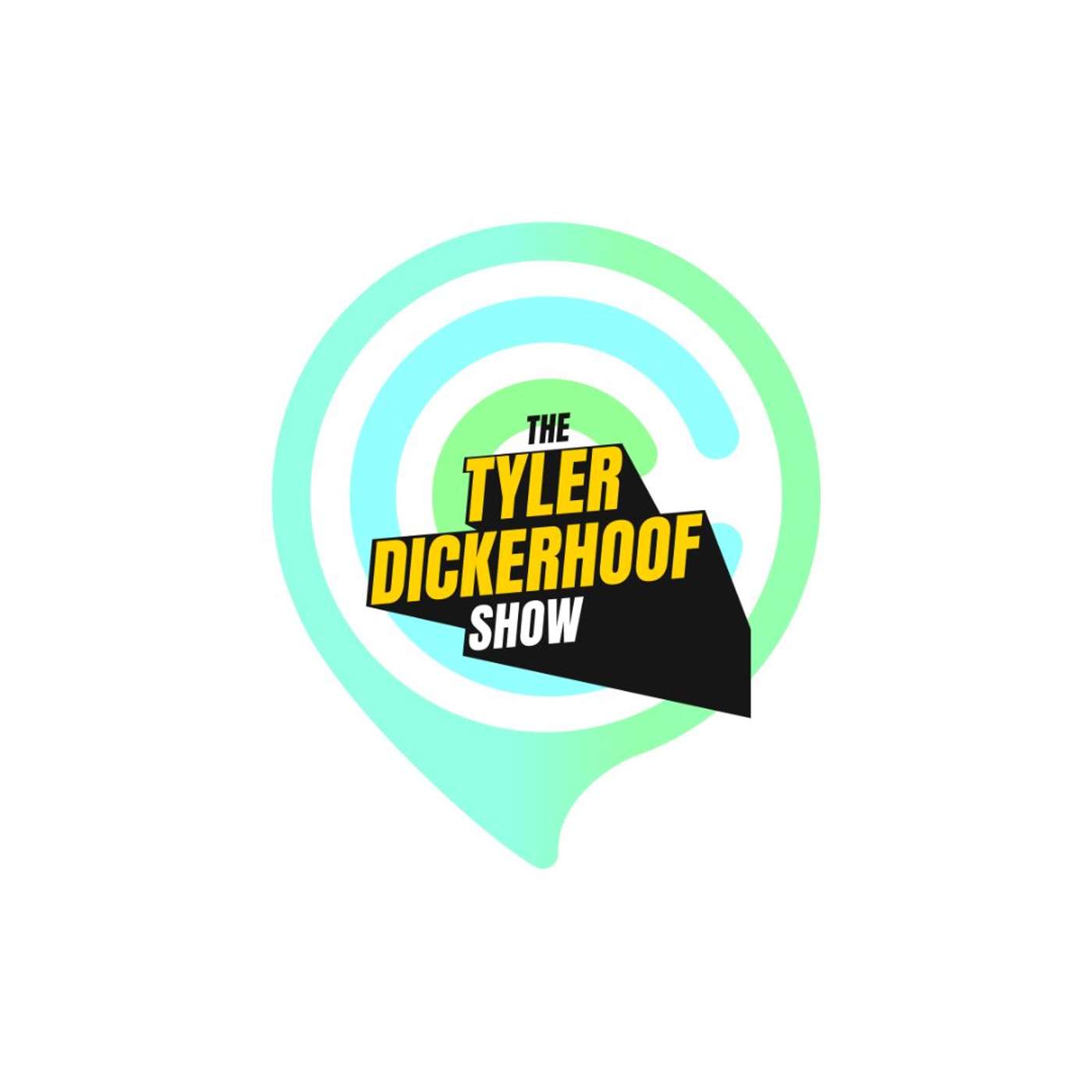 Episode 10 — Tyler Dickerhoof