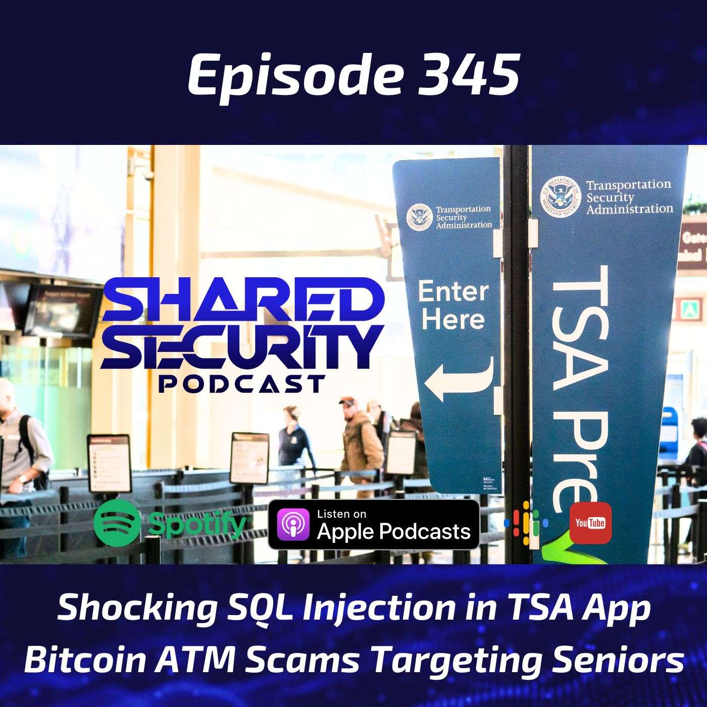 Shocking SQL Injection in TSA App, Bitcoin ATM Scams Targeting Seniors episode artwork