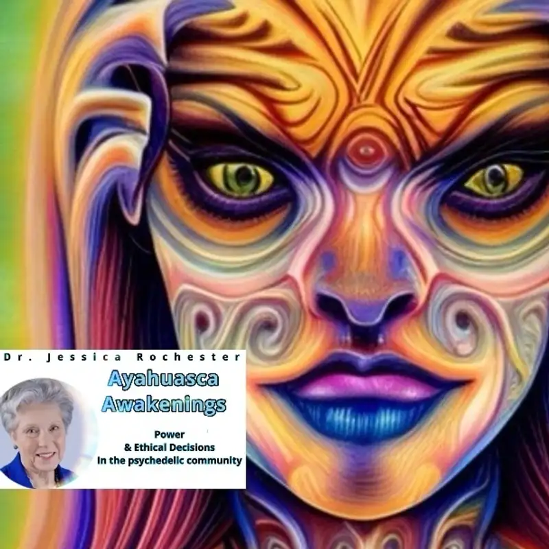 Dr. Jessica Rochester - Power & Ethics in the Psychedelic Community