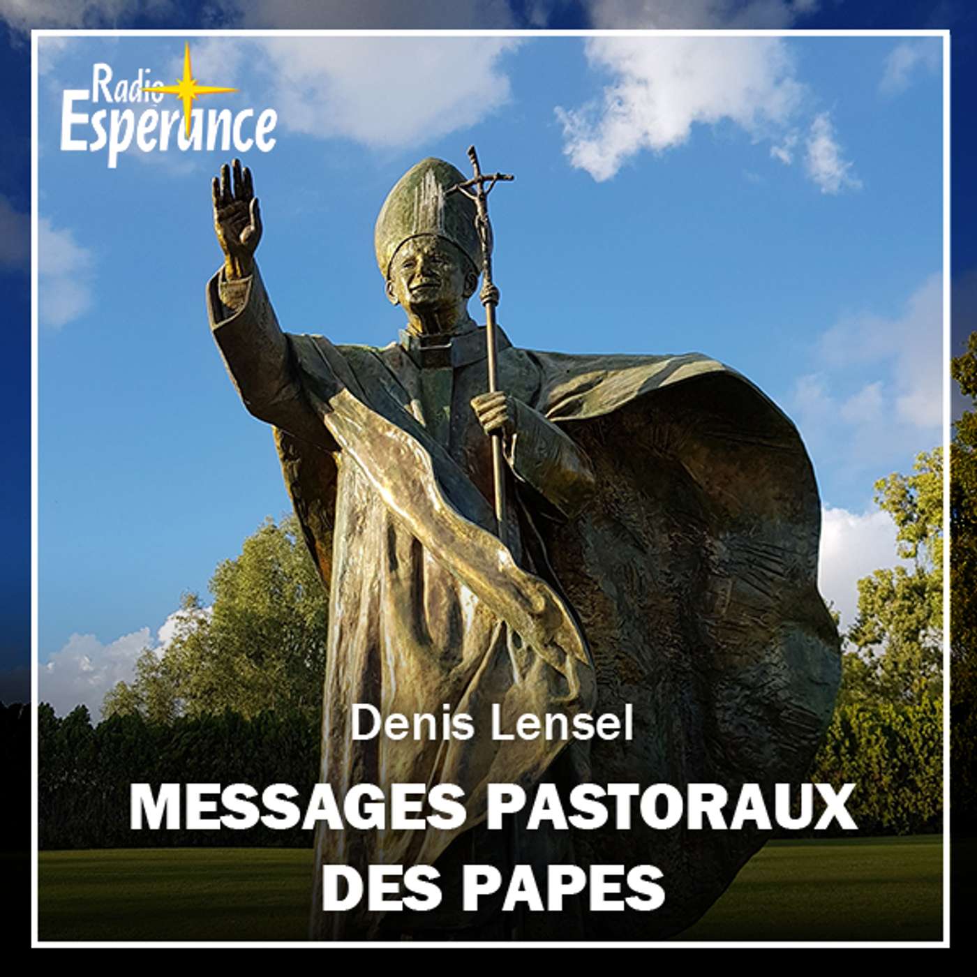 Les messages pastoraux des papes