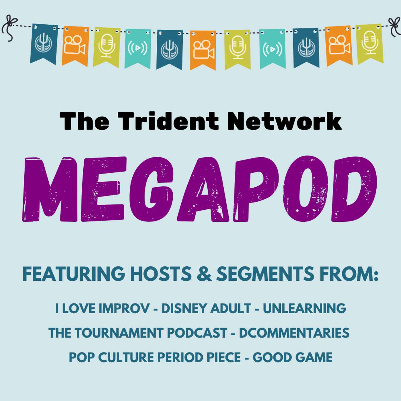 Trident MEGAPOD episode artwork