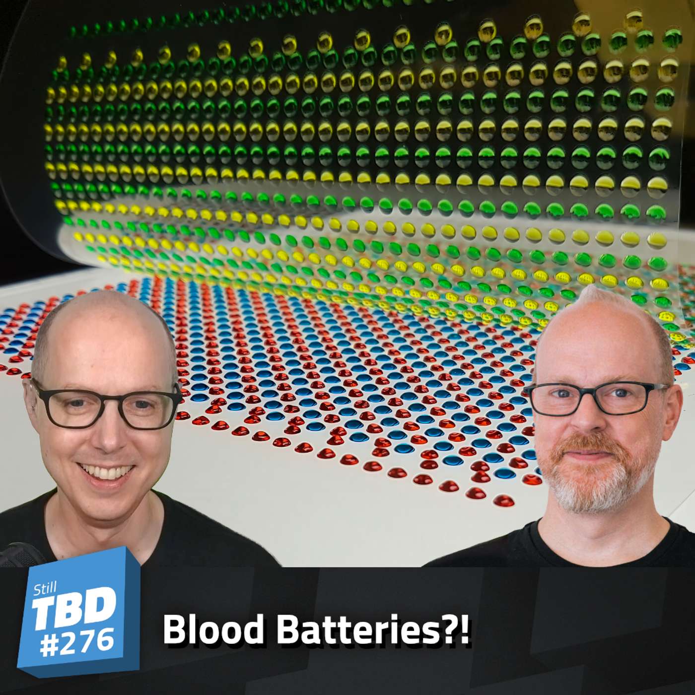 276: Blood in the Machine - Biological Batteries? 276: Blood in the Machine - Biological Batteries?