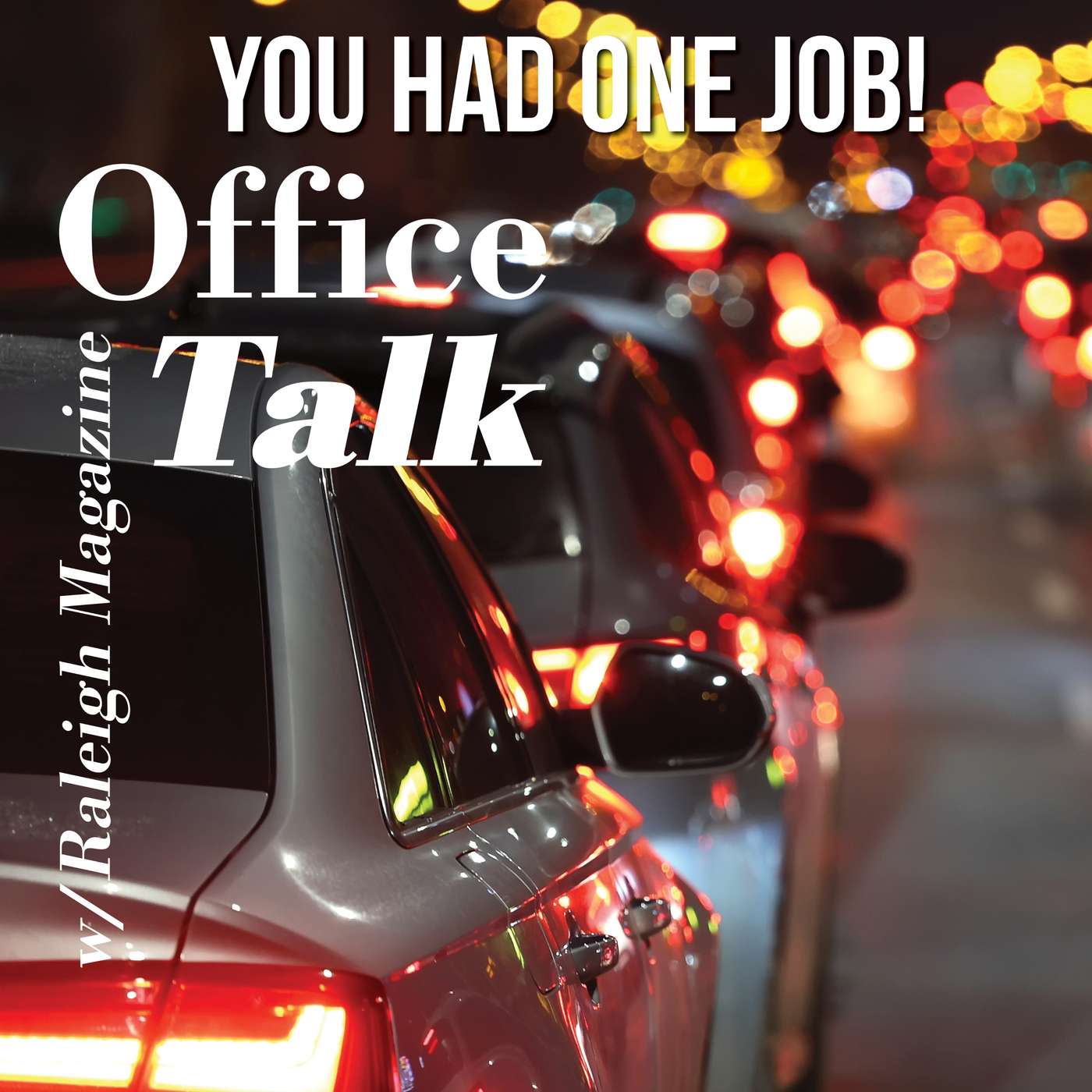 You Had One Job! You Had One Job!