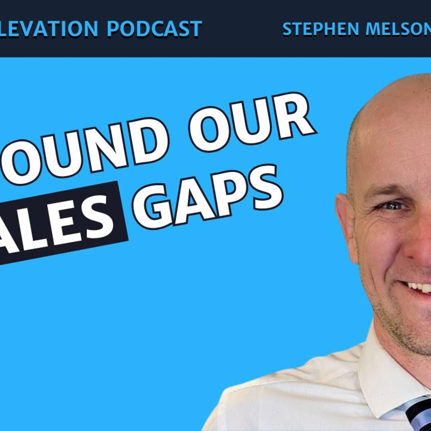 Sales Elevation Podcast